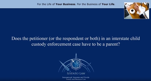 Does the Petitioner in an Interstate Child Custody Enforcement Case Have to Be a Parent?